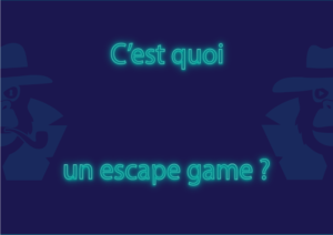 escape game besancon-c'est quoi un escape game?
