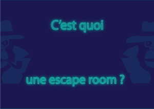 escape game besancon-c'est quoi une escape room?